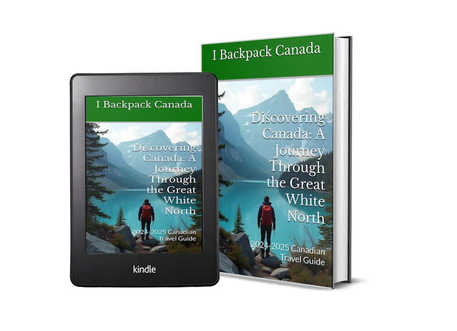 Discovering Canada: A Journey Through the Great White North - 2024-2025 Canadian Travel Guide